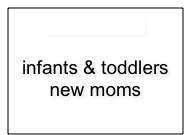 GIFT SETS 
infants & toddlers
new moms